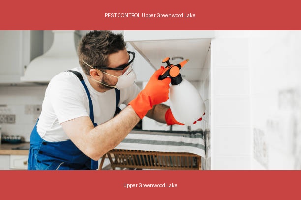 PEST CONTROL Upper Greenwood Lake